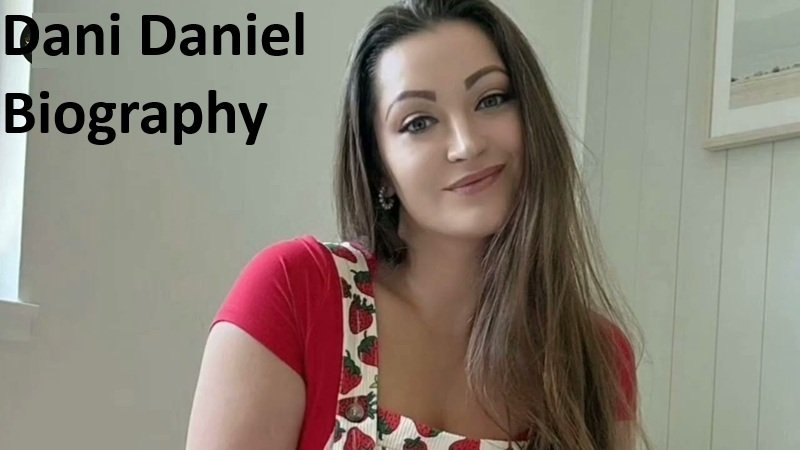 Dani Daniel Biography